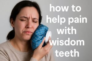 A person holding an ice pack to their cheek in pain. The text overlay says "how to help pain with wisdom teeth"